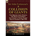 Sir John Fortescue's 'A Collision of Giants': the British Army During the War of Austrian Succession & Seven Years' War in Europe 1740-1763