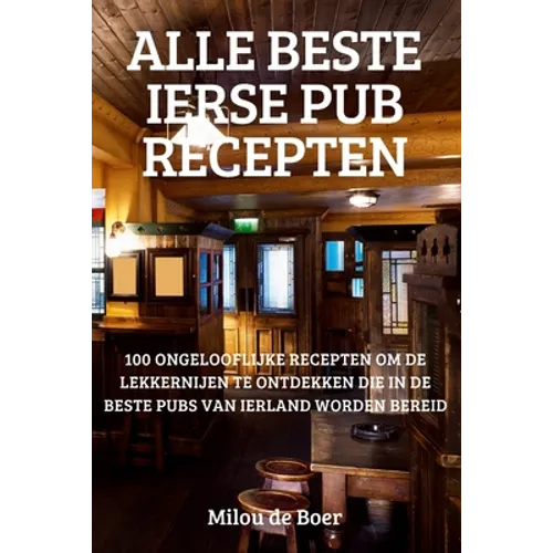Alle Beste Ierse Pub Recepten