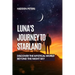 Luna's Journey to Starland: Discover the Mystical World Beyond the Night Sky