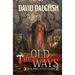 The Old Ways: The Paladins #3