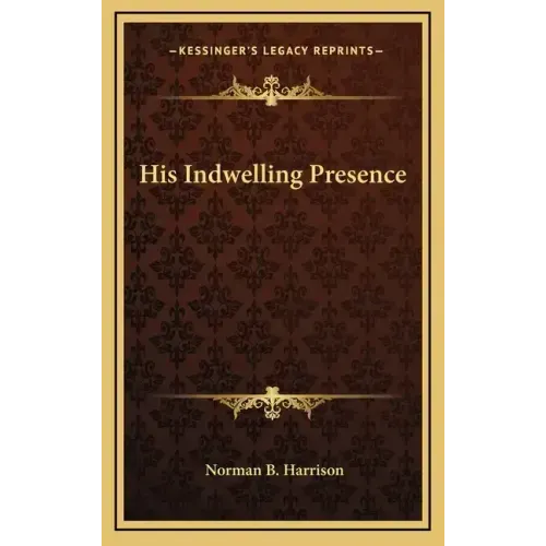 His Indwelling Presence