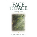 Face to Face, Volume Two: Praying the Scriptures for Spiritual Growth (a 90-Day Devotional)