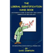 The Liberal Identification Hand Book: A Humorous Guide to Identify the Looney Liberals of the Far Left