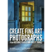 Create Fine Art Photographs from Historic Places and Rusty Things