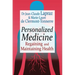 Personalized Medicine: Regaining and Maintaining Health
