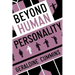 Beyond Human Personality