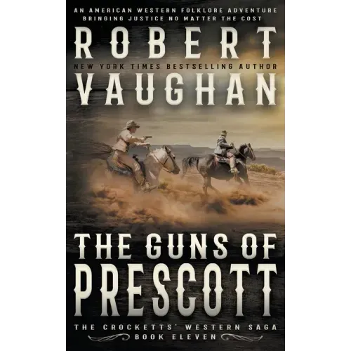 The Guns of Prescott: A Classic Western