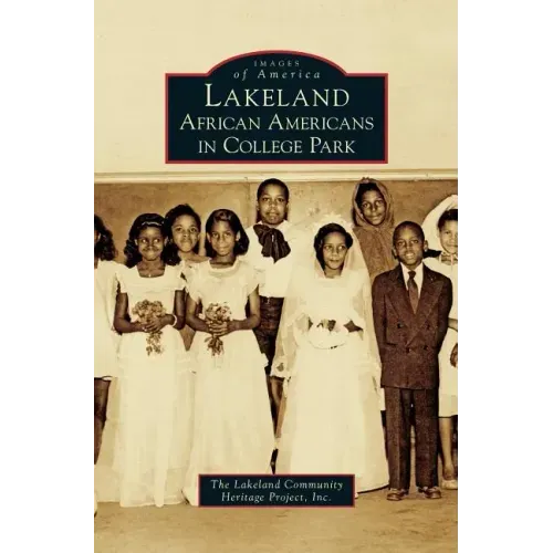 Lakeland: African Americans in College Park