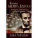 Knowing Abraham Lincoln: Writings Of and About Our Sixteenth President