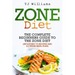 Zone Diet: The Ultimate Beginners Guide to the Zone Diet (includes 75 recipes and a 2 week meal plan)