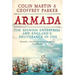 Armada: The Spanish Enterprise and England's Deliverance in 1588