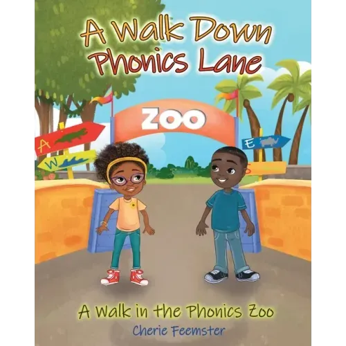 A Walk down Phonics Lane: A Walk in the Phonics Zoo