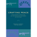 Crafting Peace: Power-Sharing Institutions and the Negotiated Settlement of Civil Wars