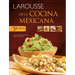 Larousse de la Cocina Mexicana