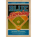 Blue Monday: The Expos, the Dodgers, and the Home Run That Changed Everything