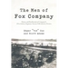 The Men of Fox Company: History and Recollections of Company F, 291st Infantry Regiment, Seventy-Fifth Infantry Division