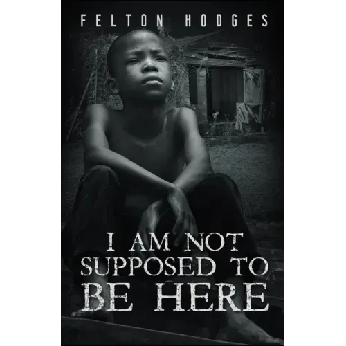 I Am Not Supposed to Be Here