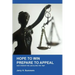 Hope to Win - Prepare to Loose: and change the law along the way