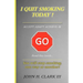 I Quit Smoking Today! - Accept. Adapt. Achieve. (R)