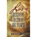 Love: Discovery, Recovery, and Relapse