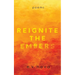 Reignite The Embers