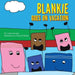 Blankie Goes on Vacation