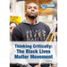 Thinking Critically: The Black Lives Matter Movement