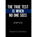 The True Test Is When No One Sees: O B P O S