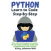 Python Learn to Code Step by Step: The ultimate beginner's guide for an easy & instant start into programming with Python