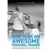 How to be an Awesome Personal Trainer