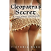 Cleopatra's Secret: A Time Travel Erotic Romance