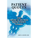 PATIENT QUOTES The Medical Humor Book Series: Volume 1