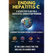 Ending Hepatitis C: A Seven-step Plan for a Successful Eradication Program: A Roadmap for Ending Endemic Disease Globally