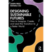 Designing Sustainable Futures: How to Imagine, Create, and Lead the Transition to a Better World