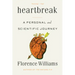 Heartbreak: A Personal and Scientific Journey