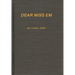 Dear Miss Em: General Eichelberger's War in the Pacific, 1942-1945