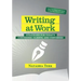 Writing at Work: Strategies for today's coworkers, clients, and customers