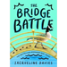 The Bridge Battle