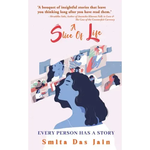 A Slice Of Life: Every Person Has A Story