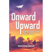 Onward and Upward: Remember That Things Can Get Better