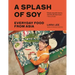 A Splash of Soy: Everyday Food from Asia