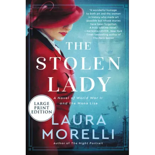The Stolen Lady: A Novel of World War II and the Mona Lisa