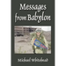 Messages from Babylon