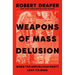 Weapons of Mass Delusion: When the Republican Party Lost Its Mind