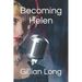 Becoming Helen