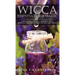 Wicca Essential Oils Magic: A Beginner's Guide to Working with Magical Oils, with Simple Recipes and Spells