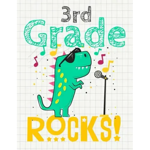3rd Grade Rocks!: Funny Back To School notebook, Gift For Girls and Boys,109 College Ruled Line Paper, Cute School Notebook, School Comp