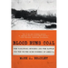 Blood Runs Coal: The Yablonski Murders and the Battle for the United Mine Workers of America