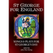 St George for England: Songs and Plays for St George's Day