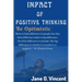 Impact Of Positive Thinking: Be Optimistic